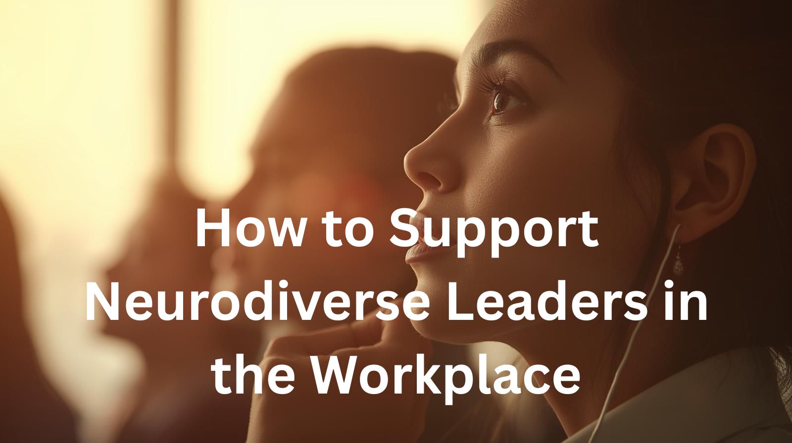 Neurodiversity and Leadership